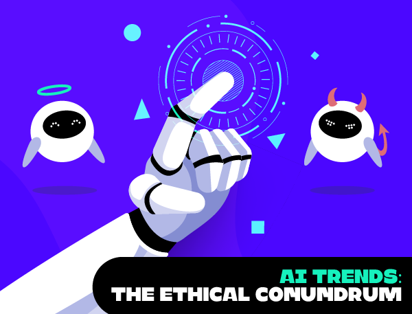 AI Trends - Ethics in AI